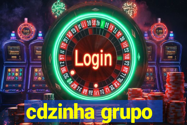cdzinha grupo